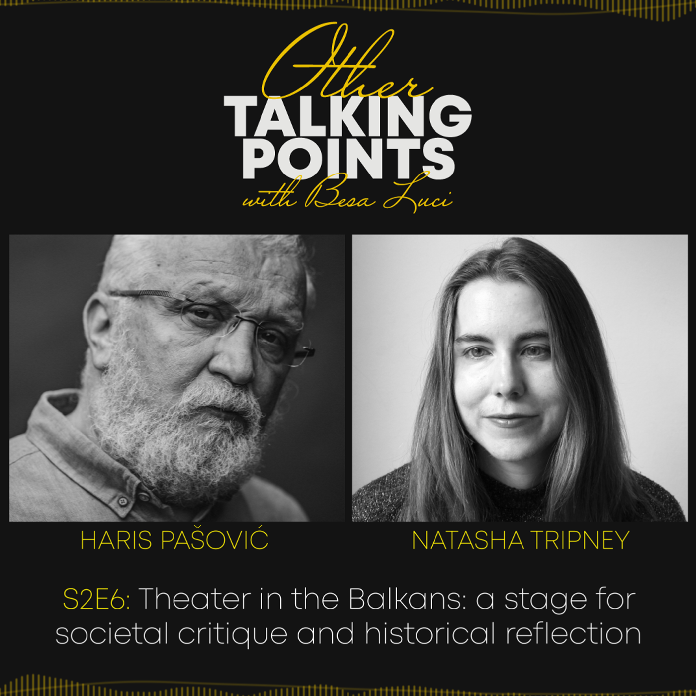 #S2EP6 - Theater in the Balkans: a stage for societal critique and historical reflection