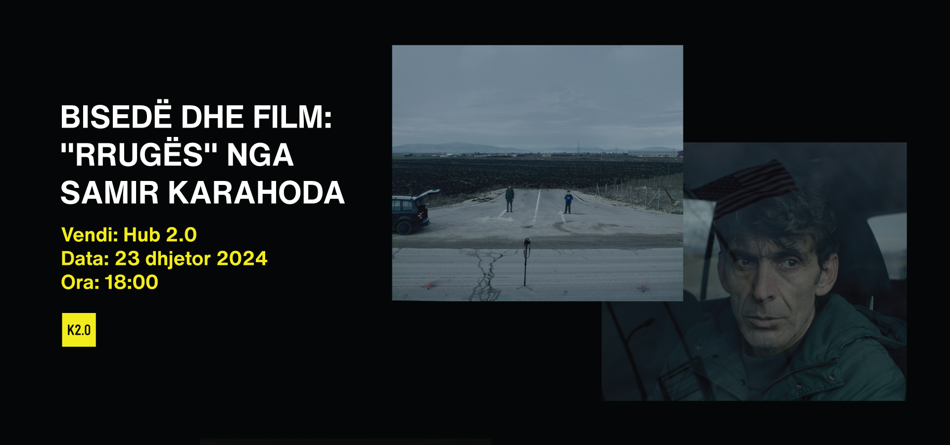 Bisedë dhe film: "Rrugës" nga Samir Karahoda